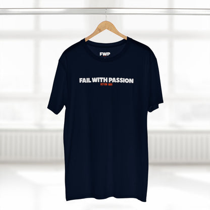 Fail With Passion Tee