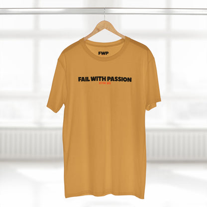 Fail With Passion Tee
