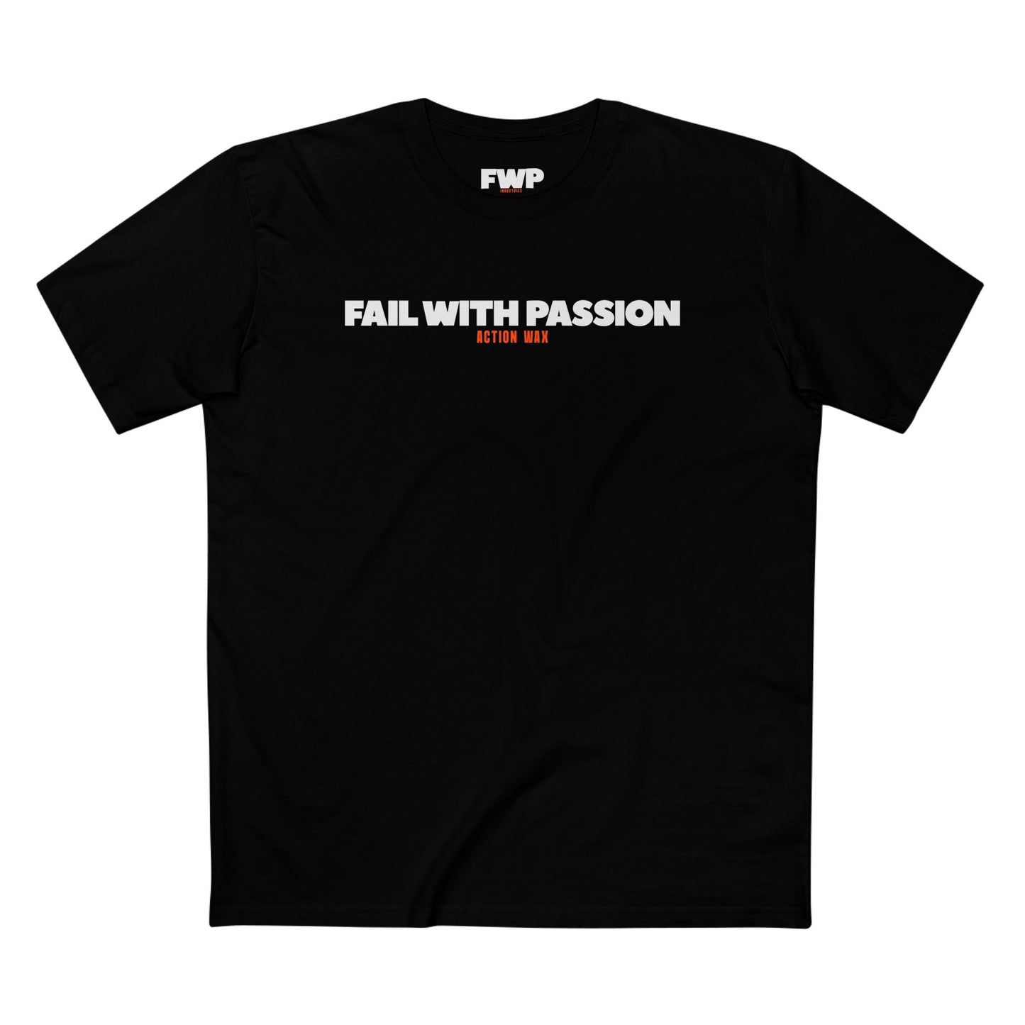 Fail With Passion Tee