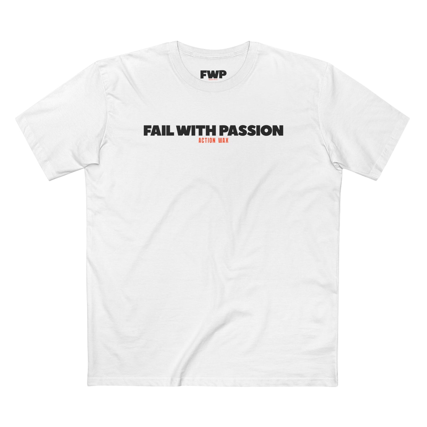 Fail With Passion Tee
