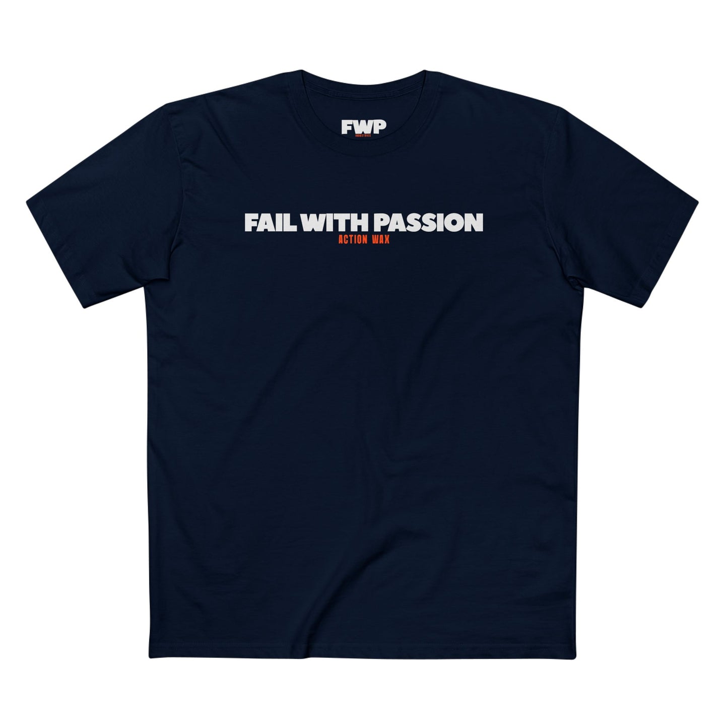 Fail With Passion Tee