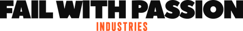 Fail With Passion Industries